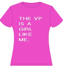 The VP is a girl like me.